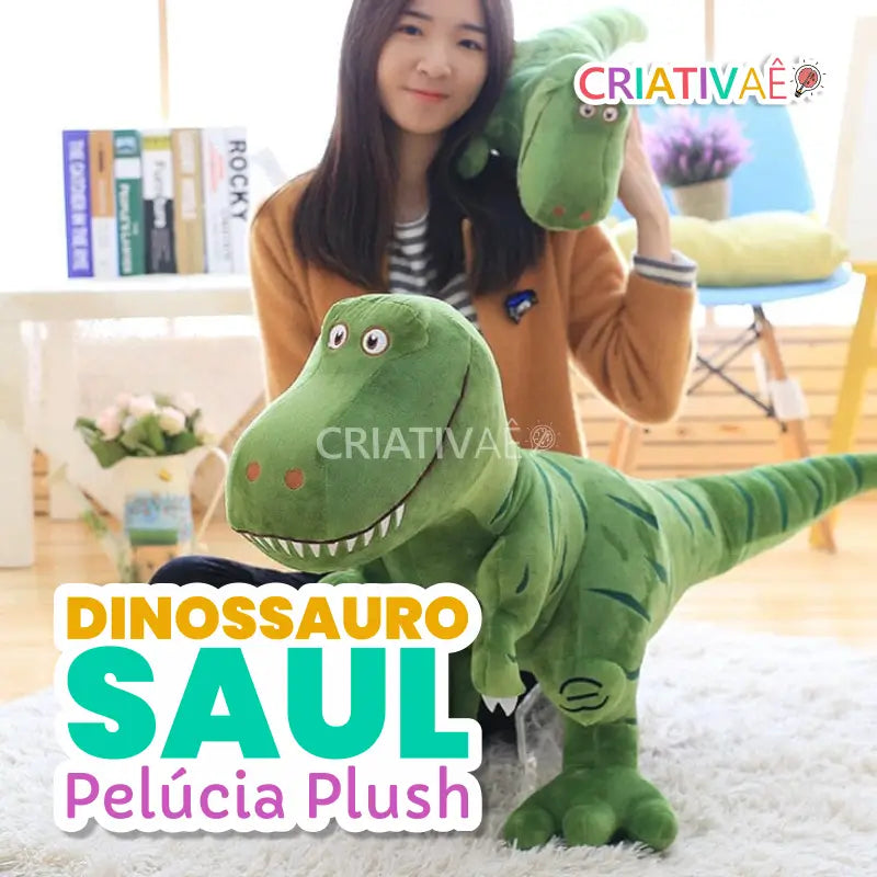 Dinossauro Saul - o Melhor Amigo de Pelúcia + Brinde Exclusivo 3+ Criativaê 