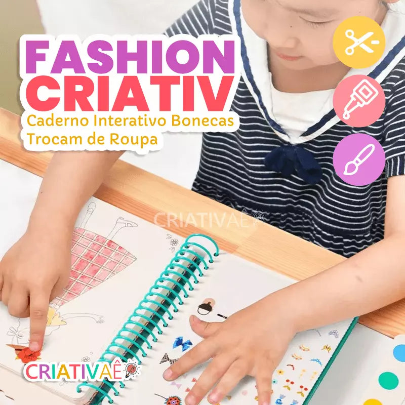 Fashion Criativ - Caderno Interativo Bonecas Trocam de Roupa + Brinde Exclusivo 3+ Criativaê 