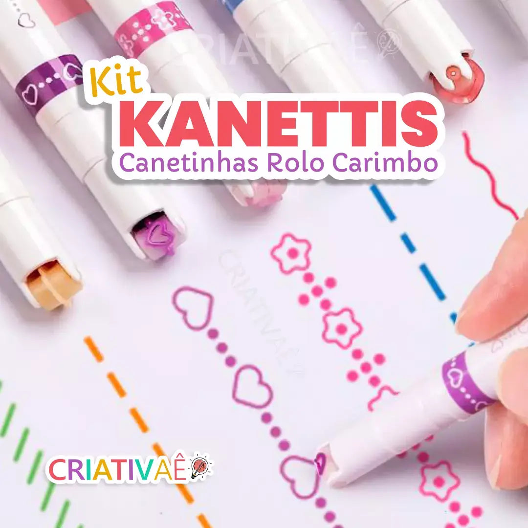 Kanettis - Kit de Canetinhas Rolo Carimbo + Brinde Exclusivo 3+ Criativaê