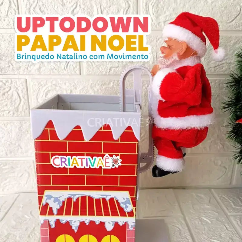 Uptodown Papai Noel - Brinquedo Natalino com Movimento + Brinde Exclusivo 3+ Criativaê 