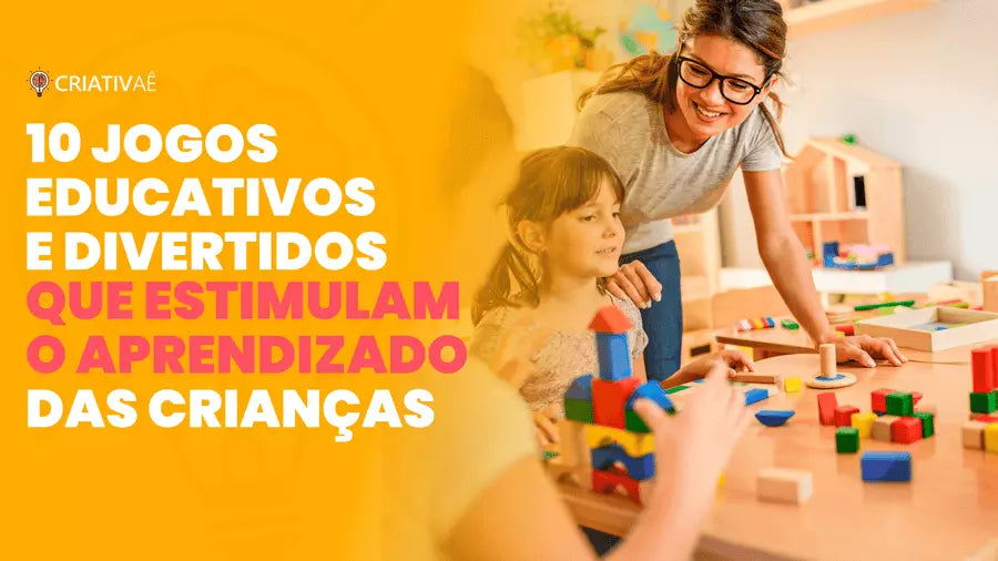 10 Jogos Educativos Divertidos para Estimular o Aprendizado das Crianças