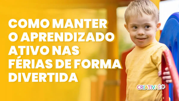 5 Maneiras de Manter o Aprendizado nas Férias de Forma Divertida