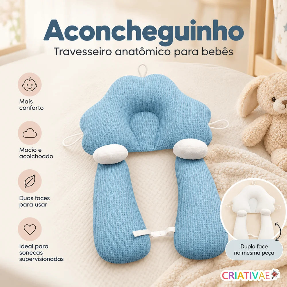 Aconcheguinho Criativaê - Travesseiro Anatômico para Bebês