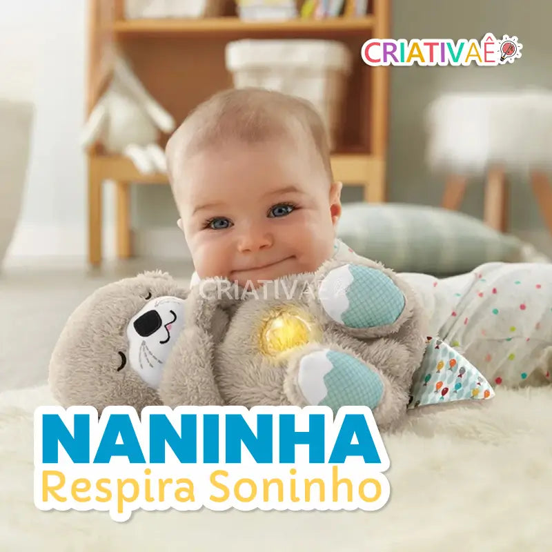 Naninha Respira Soninho - Pelúcia que Respira com Som Relaxante para Sono Tranquilo